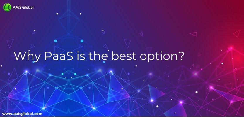 why PaaS is the best option?